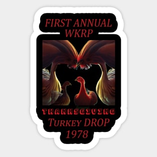 First annual wkrp thanksgiving day turkey drop 1978 Sticker